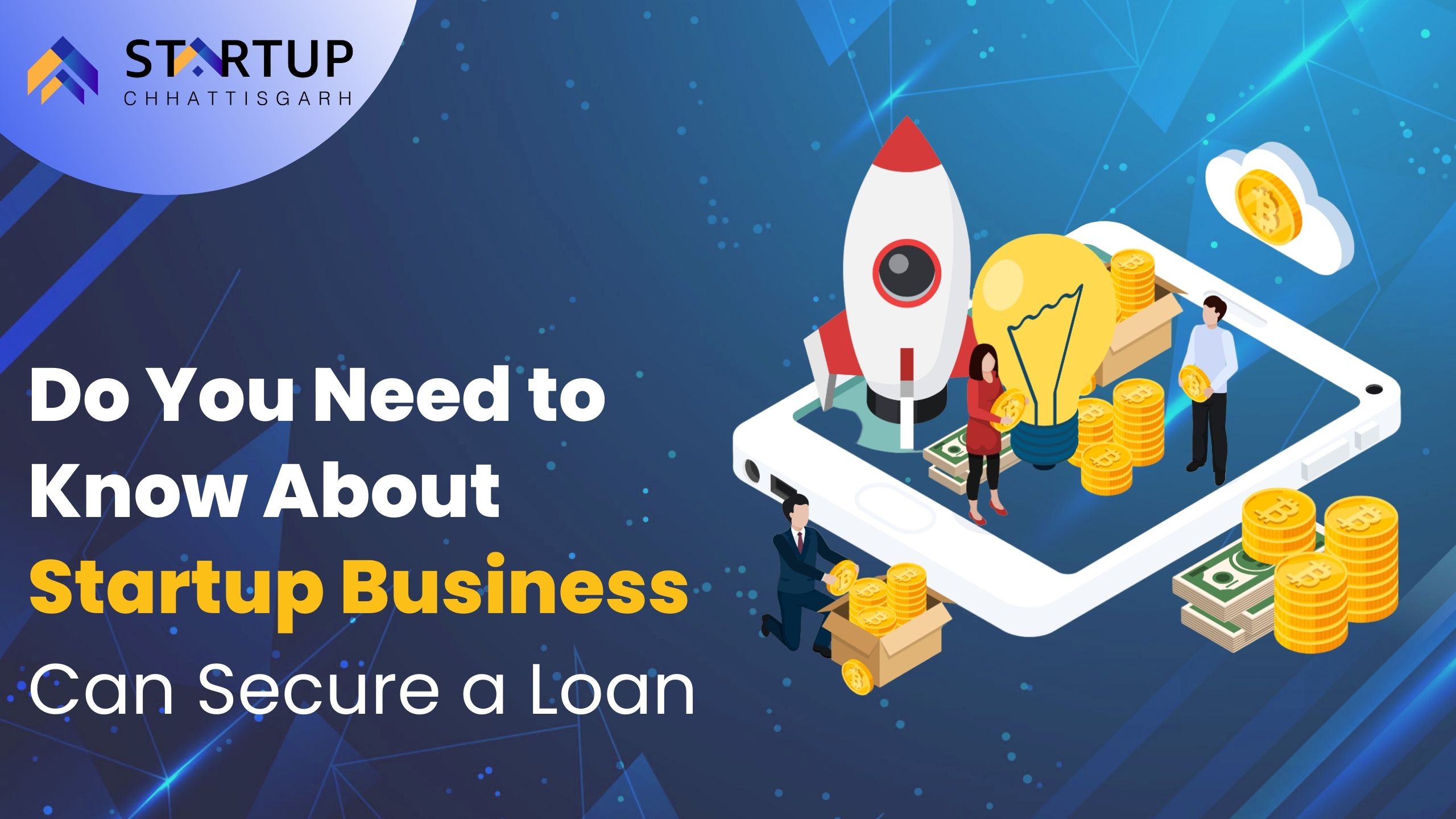 Do You Need to Know About Startup Business can Secure a Loan